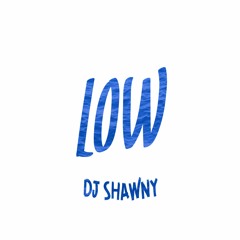 @THEDREAMBOYZ "LOW" BY DJ SHAWNY
