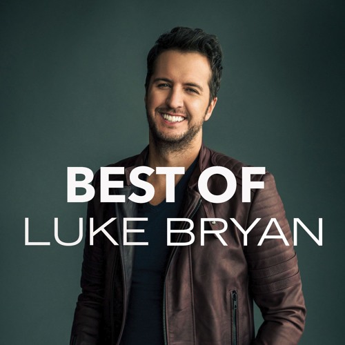 Stream Luke Bryan Listen to Best of Luke Bryan playlist online for