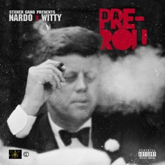 Nardo Ft Witty-Drop It Down Low