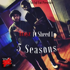 Trayz Ft Sheed Lo - 5 Seasons