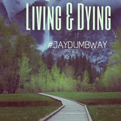 DumbWay- Livin N Diein-2.mp3