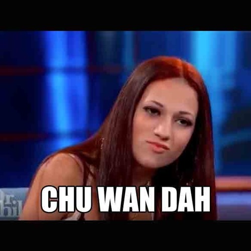Chu Want Dat (#HowBowDah Edit)