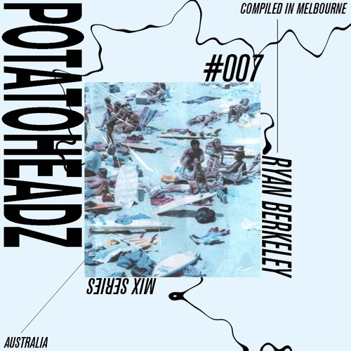 MIX007 ~ Ryan Berkeley