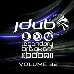 Jdub - L.B.O.B. Breaker Series Volume 32