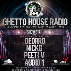 GHR - Ghetto House Radio - Deorro + More - Show 517
