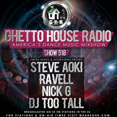 GHR - Ghetto House Radio - Steve Aoki + Ravell - Show 518