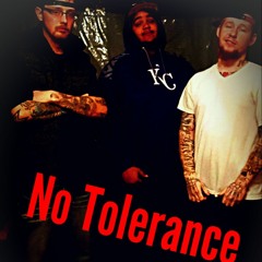 No Tolerance. Yungsavv xx malcoo xx JRoc
