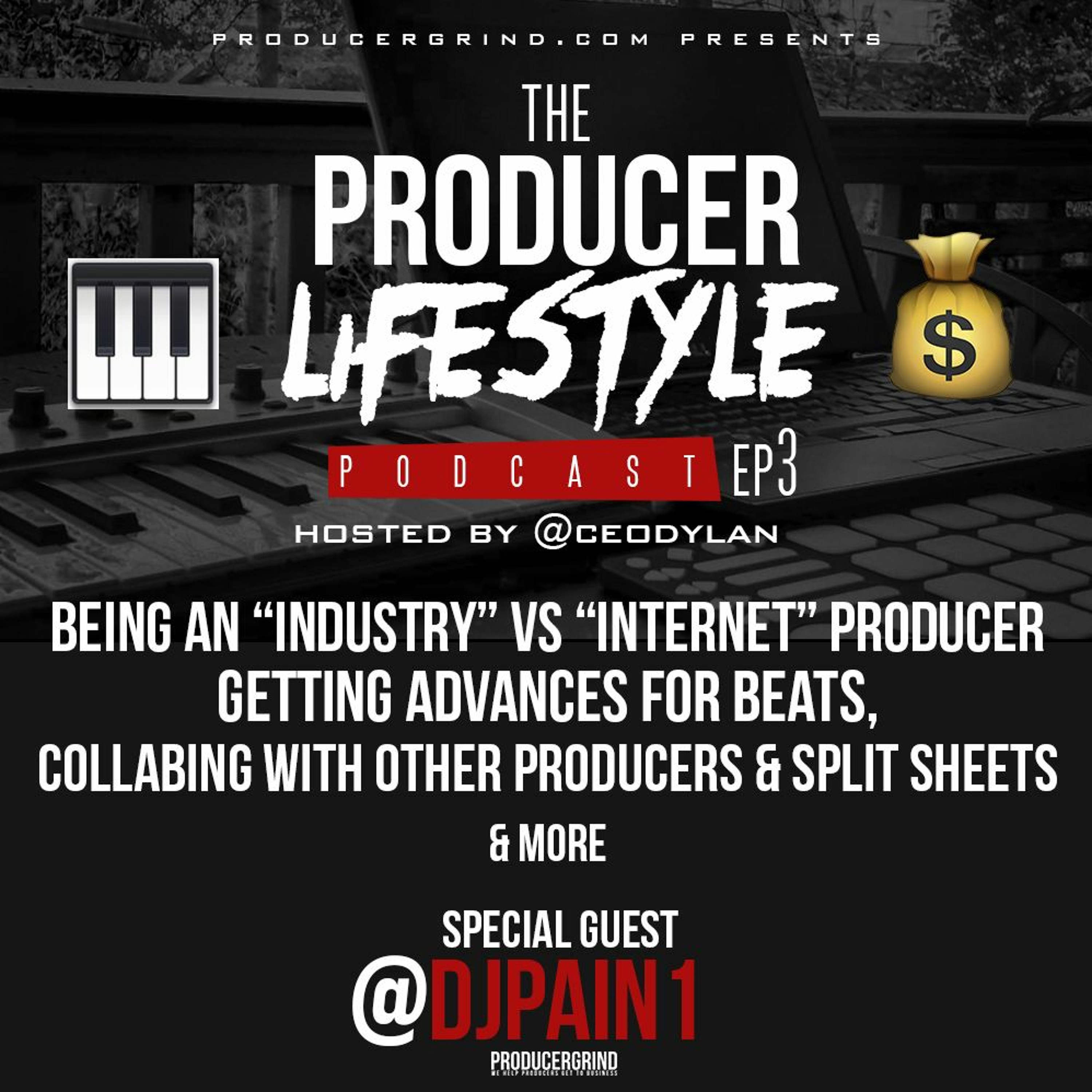 DJ Pain 1, Industry vs Internet Producers, Getting Advances | Producer Lifestyle Podcast episode artwork