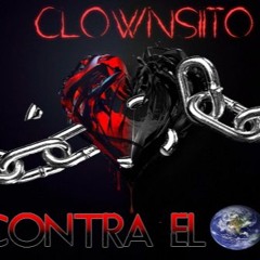 Contra El Mundo-Clownsiito-(Prod.By Akilis Music x Clownsiito x FreeQuence)