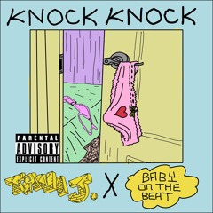 Knock Knock (Prod. By BabyOnTheBeat)