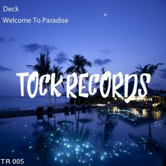 Deck - Welcome To Paradise