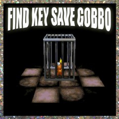FIND KEY SAVE GOBBO