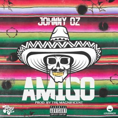 Amigo (Prod By The Magnificent)