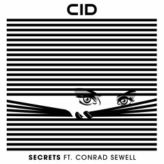 CID - Secrets ft. Conrad Sewell