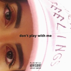 DON'T PLAY WITH ME by GYP$GOD (Prod. Dirty Mike)