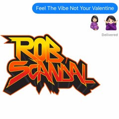 Feel The Vibe Not Your Valentine Mix 2-2-17 (Clean)