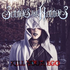 Sinners Are Winners - Kill Your Ego