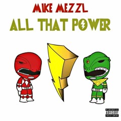 Mike Mezzl All That Power