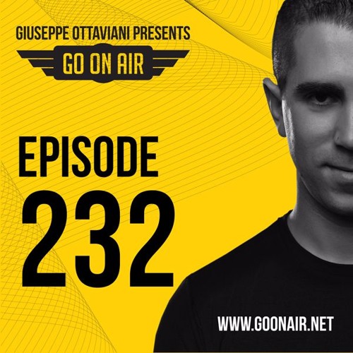 Giuseppe Ottaviani presents GO On Air Episode 232