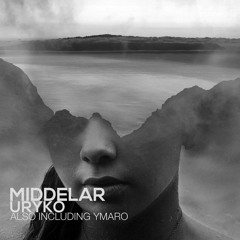 PREMIERE : Middelar - Ymaro (Original Mix) [Ilogic Label]