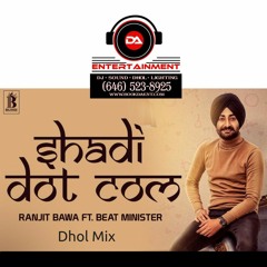 Ranjit Bawa - Shadi Dot Com ( Dhol Mix )