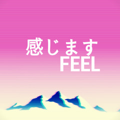 Feel