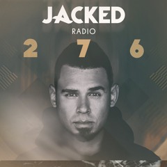 Afrojack presents JACKED Radio - 276