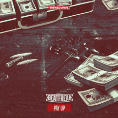 BeatFreak - Pay Up (Preview)