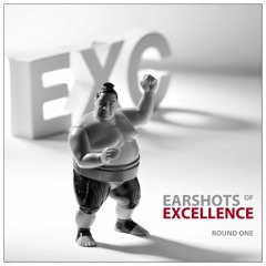 Earshots of Excellence  -  round 01  -  02/2017
