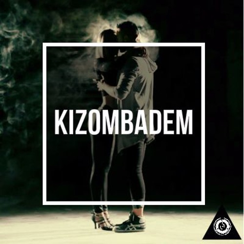 KizombaDem 2017 (Oχƒσя Remix )