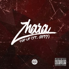 Zhara - Top Up (Ft. Giffy)