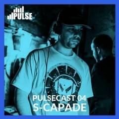 PULSECAST 04 - S-Capade