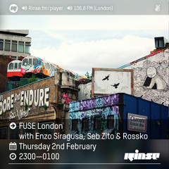 FUSE London w/ Enzo Siragusa, Seb Zito + Rossko- 2nd February 2017