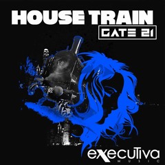 Gate 21 - House Train (Video Edit)