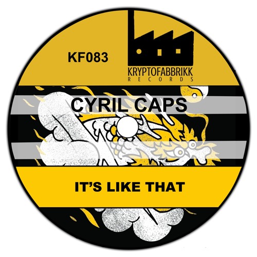 KF083 - Cyril Caps - It's Like That (Original Mix)