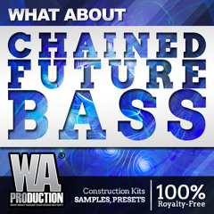 Chained FUTURE BASS Samples & Presets