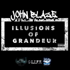 John Blaze - Illusions of Grandeur