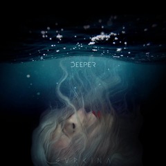 DEEPER