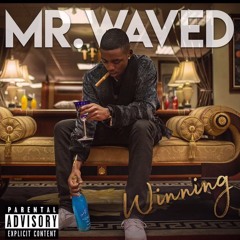 Mr Waved - Winning