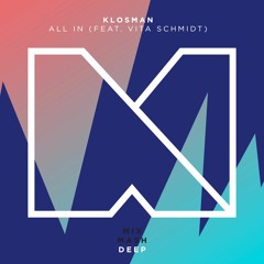 Klosman - All In (feat. Vita Schmidt) (Out February 16!)