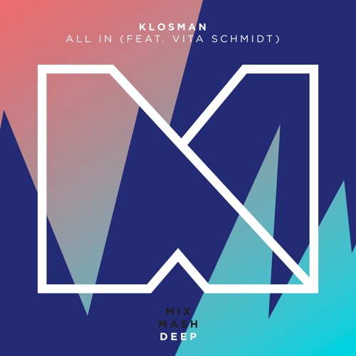 Stream Klosman - All In (feat. Vita Schmidt) (Out February 16!) by ...
