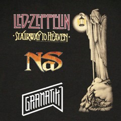 Stairway to Hip-Hop Heaven (Nas + Gramatik & Led Zeppelin)