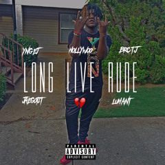 Long Live Rude (Feat. Hollywoo, BRC T.J, Jaegotit & Luh Ant)