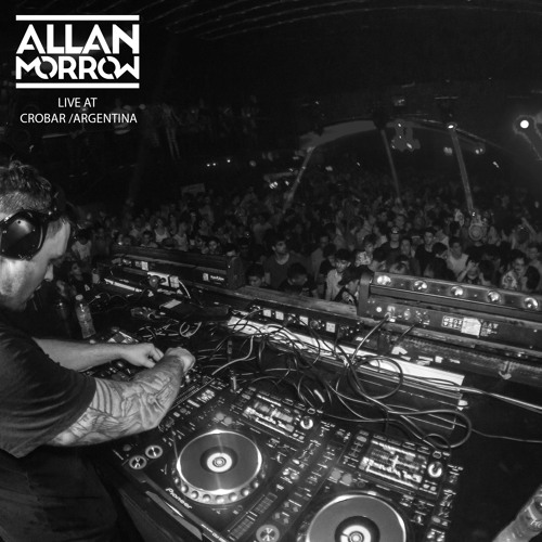Allan Morrow Live @ Crobar [Argentina]