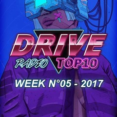 Drive Radio Top 10 Week 05 - 2017