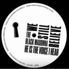 Black Madonna - He Is The Voice I Hear