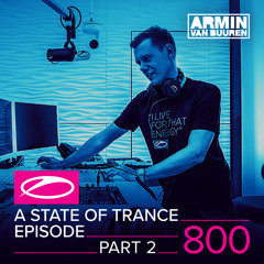 Ben Gold - Pilot [A State Of Trance 800 - Part 2]