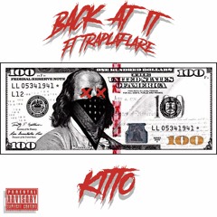 Kitto x TrapLaFlare - Back At It (prod. by 808 Villain)