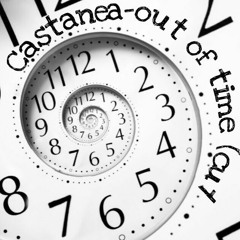Castanea - Out Of Time (cut)