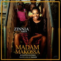 Madam Makossa - Zinnia Ft Askia